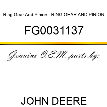 Ring Gear And Pinion - RING GEAR AND PINION FG0031137