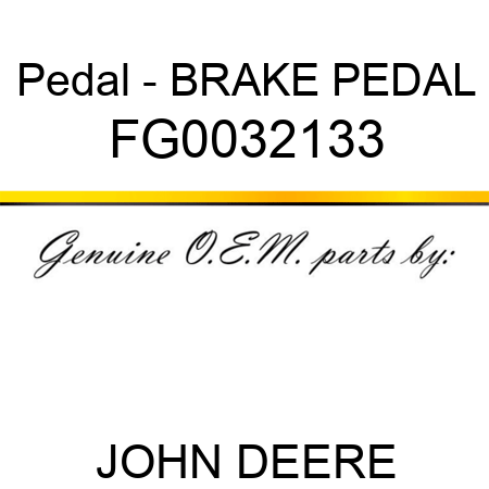 Pedal - BRAKE PEDAL FG0032133