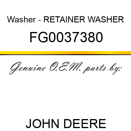 Washer - RETAINER WASHER FG0037380
