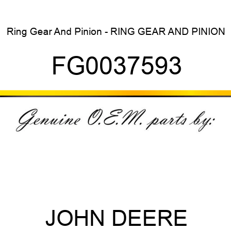 Ring Gear And Pinion - RING GEAR AND PINION FG0037593