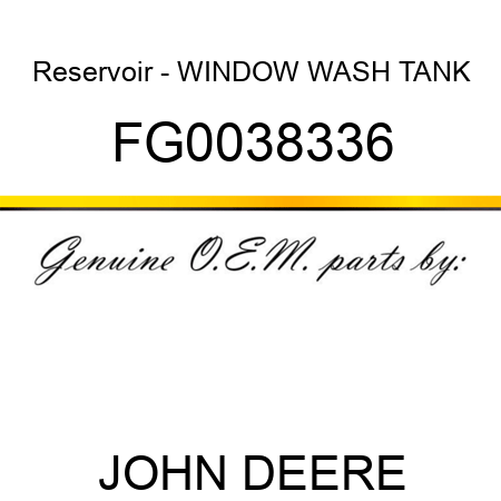 Reservoir - WINDOW WASH TANK FG0038336