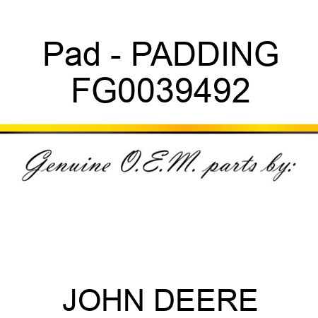 Pad - PADDING FG0039492