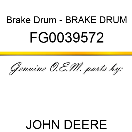 Brake Drum - BRAKE DRUM FG0039572