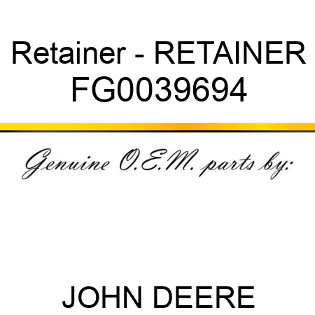 Retainer - RETAINER FG0039694