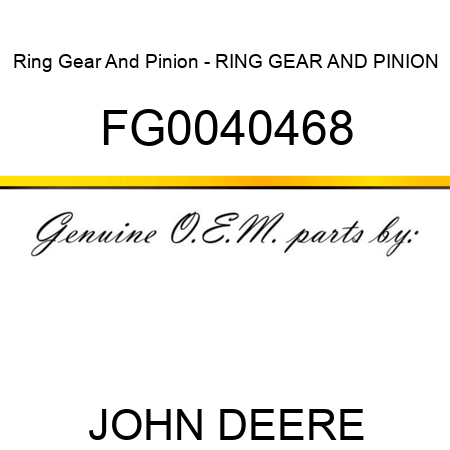 Ring Gear And Pinion - RING GEAR AND PINION FG0040468