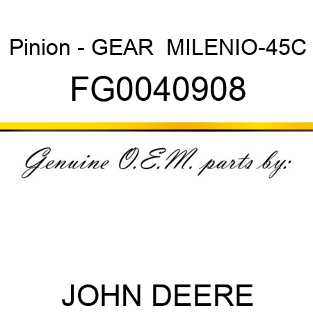 Pinion - GEAR  MILENIO-45C FG0040908