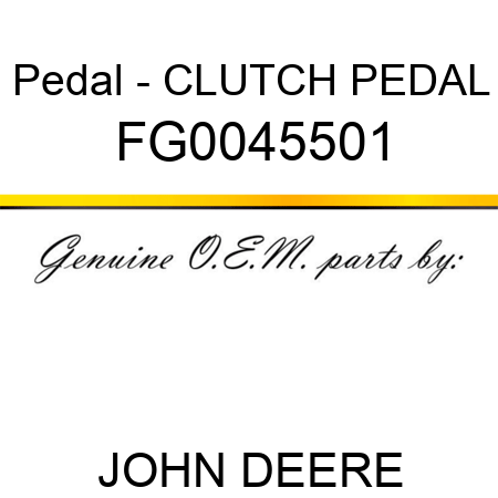 Pedal - CLUTCH PEDAL FG0045501