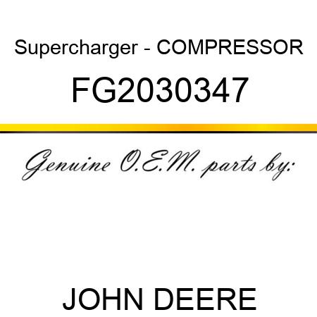 Supercharger - COMPRESSOR FG2030347