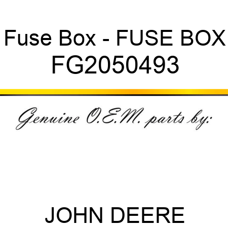 Fuse Box - FUSE BOX FG2050493