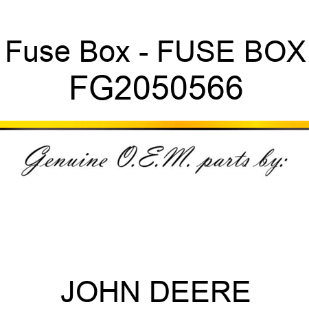 Fuse Box - FUSE BOX FG2050566