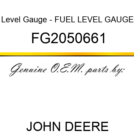 Level Gauge - FUEL LEVEL GAUGE FG2050661