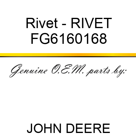 Rivet - RIVET FG6160168