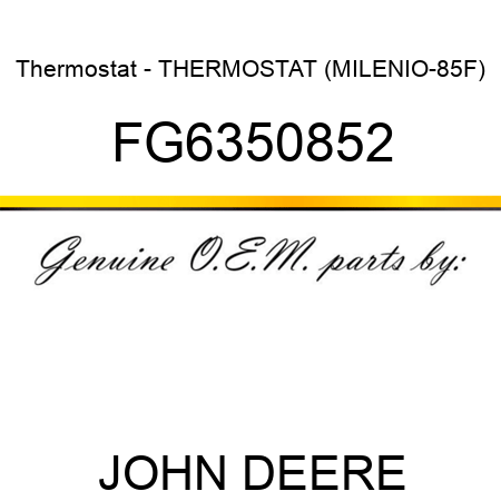 Thermostat - THERMOSTAT (MILENIO-85F) FG6350852