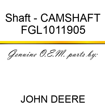 Shaft - CAMSHAFT FGL1011905