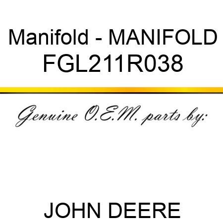 Manifold - MANIFOLD FGL211R038