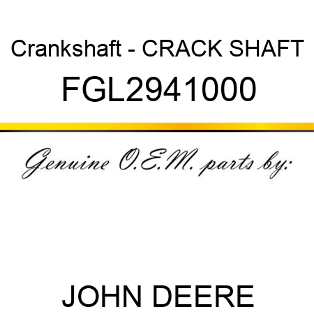 Crankshaft - CRACK SHAFT FGL2941000