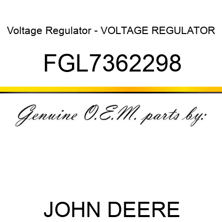 Voltage Regulator - VOLTAGE REGULATOR FGL7362298