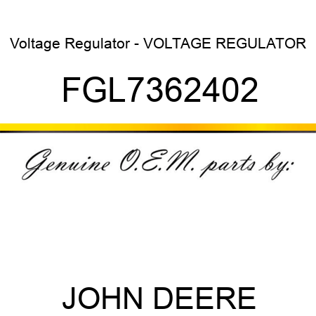 Voltage Regulator - VOLTAGE REGULATOR FGL7362402