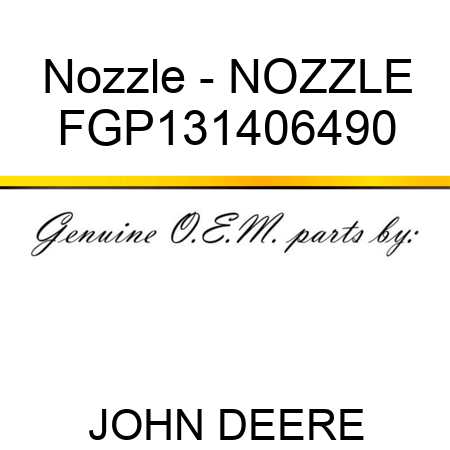 Nozzle - NOZZLE FGP131406490