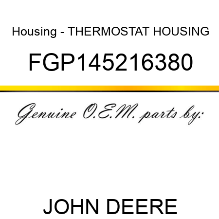 Housing - THERMOSTAT HOUSING FGP145216380