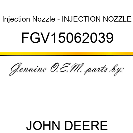 Injection Nozzle - INJECTION NOZZLE FGV15062039