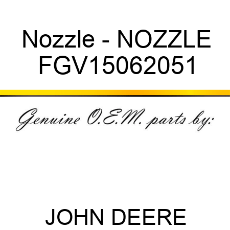 Nozzle - NOZZLE FGV15062051