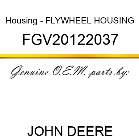 Housing - FLYWHEEL HOUSING FGV20122037