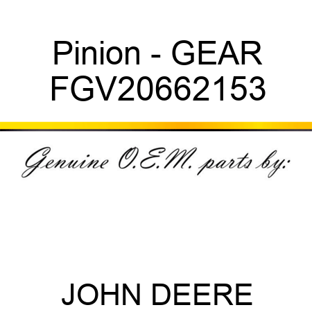 Pinion - GEAR FGV20662153