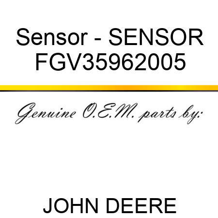 Sensor - SENSOR FGV35962005
