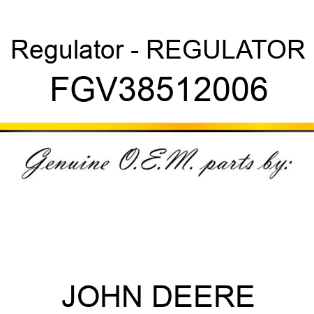 Regulator - REGULATOR FGV38512006