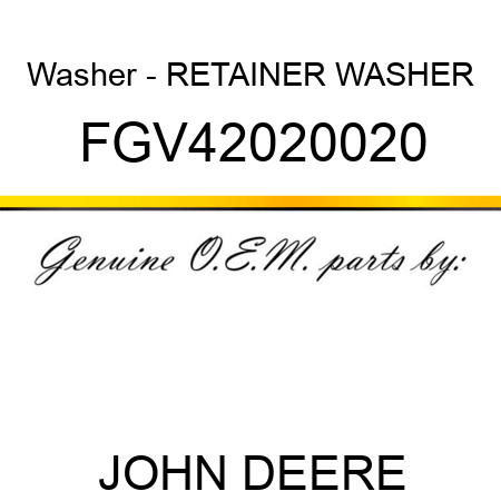 Washer - RETAINER WASHER FGV42020020