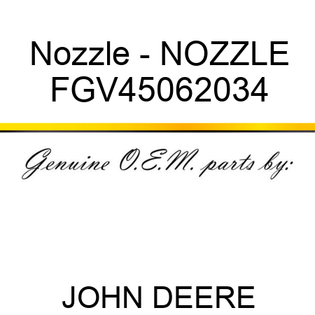 Nozzle - NOZZLE FGV45062034