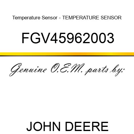 Temperature Sensor - TEMPERATURE SENSOR FGV45962003