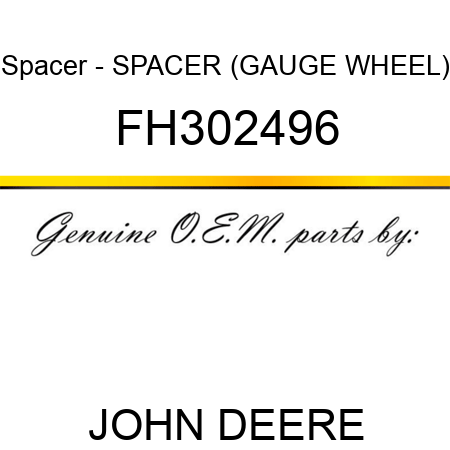 Spacer - SPACER (GAUGE WHEEL) FH302496