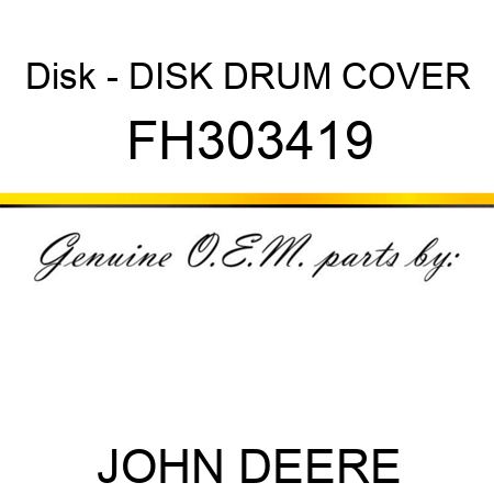 Disk - DISK, DRUM COVER FH303419