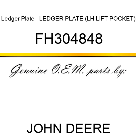 Ledger Plate - LEDGER PLATE, (LH LIFT POCKET) FH304848