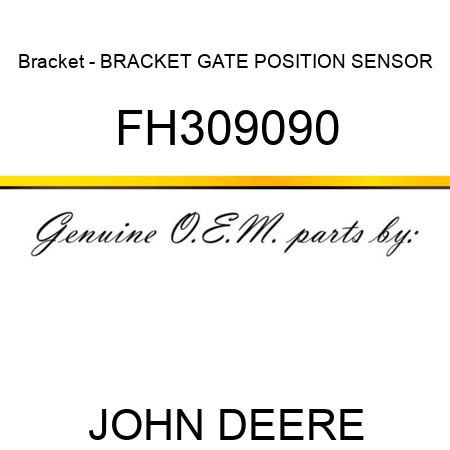 Bracket - BRACKET, GATE POSITION SENSOR FH309090