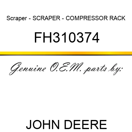 Scraper - SCRAPER - COMPRESSOR RACK FH310374
