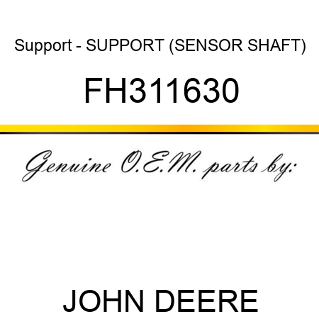 Support - SUPPORT, (SENSOR SHAFT) FH311630
