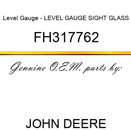Level Gauge - LEVEL GAUGE, SIGHT GLASS FH317762
