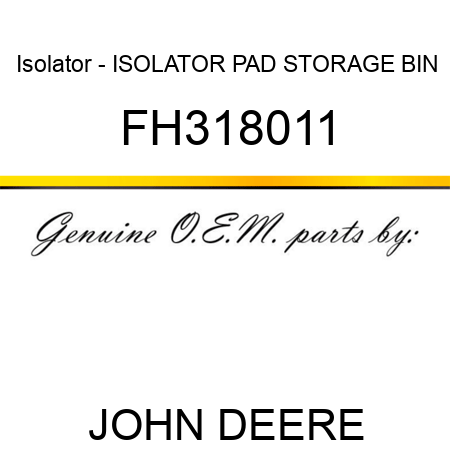 Isolator - ISOLATOR, PAD, STORAGE BIN FH318011