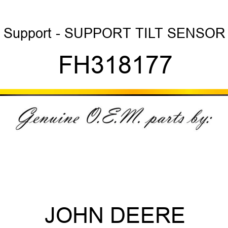 Support - SUPPORT, TILT SENSOR FH318177