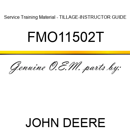 Service Training Material - TILLAGE-INSTRUCTOR GUIDE FMO11502T