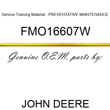 Service Training Material - PREVENTATIVE MAINTENANCE FMO16607W
