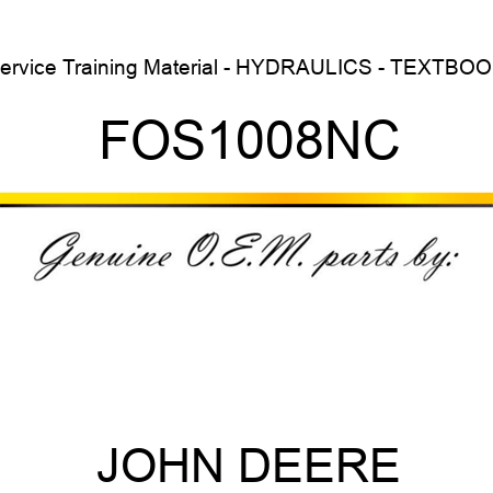 Service Training Material - HYDRAULICS - TEXTBOOK FOS1008NC