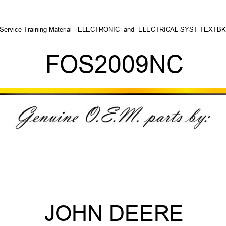 Service Training Material - ELECTRONIC & ELECTRICAL SYST-TEXTBK FOS2009NC