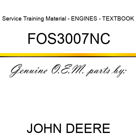 Service Training Material - ENGINES - TEXTBOOK FOS3007NC