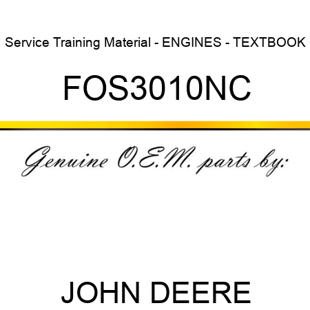 Service Training Material - ENGINES - TEXTBOOK FOS3010NC