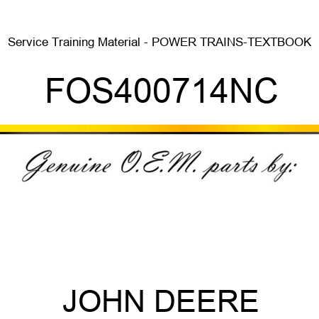 Service Training Material - POWER TRAINS-TEXTBOOK FOS400714NC