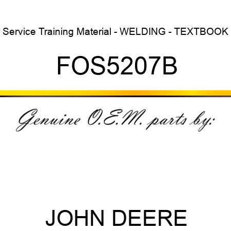 Service Training Material - WELDING - TEXTBOOK FOS5207B